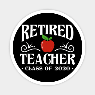 Retired Teacher Class Of 2020 Retirement Gifts T-Shirt Magnet